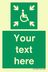 Custom sign safe condition evacuation temporary refuge